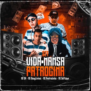 Set Vida Mansa Patrocina (Explicit)