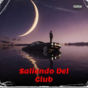 Saliendo Del Club (Remix|Explicit)