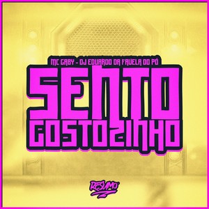 Sento Gostozinho (Explicit)