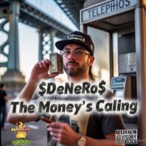 The Money's Calling (Explicit)