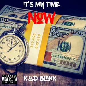 Its My Time Now (Explicit)