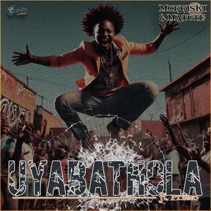 Uyabathola (feat. Prizzo)