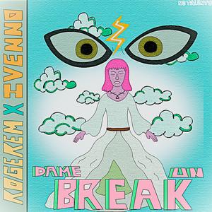 Dame un Break (Explicit)