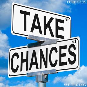 Take Chances (Explicit)