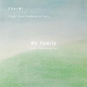 My Family (Flight from Hamburg to Paris) [feat. Yoonseong Cho]