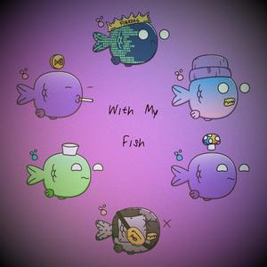 With My Fish (feat. Scumbag P, Koda B., Figure 8, EllisInThe810, Jay Mellow & Lai the Most High) (Explicit)