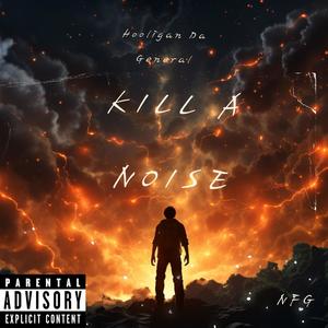 Killa noise (Explicit)