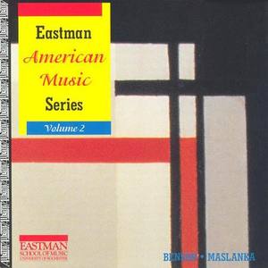 EASTMAN AMERICAN MUSIC SERIES, Vol. 2 - BENSON, W.: Songs for the End of the World / MASLANKA, D.: