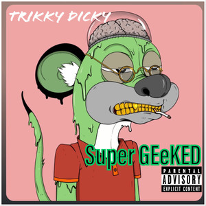 Super Geeked (Explicit)