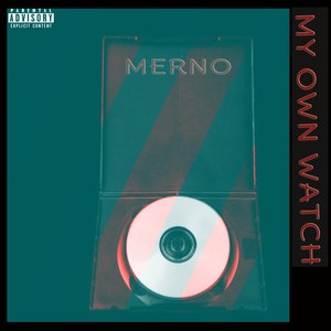 My Own Watch (Explicit)