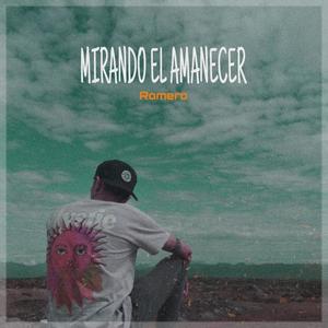 Mirando el amanecer (Explicit)