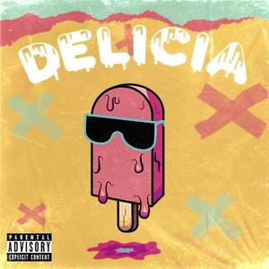 Delicia (Explicit)