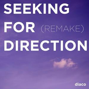 Seeking for Direction (Remake)