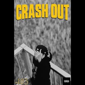 CRASH OUT (Explicit)