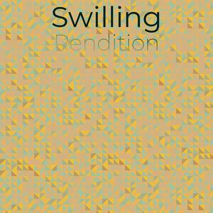 Swilling Rendition