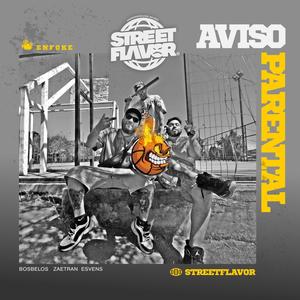 AVISO PARENTAL (STREET FLAVOR) (feat. Bosbelos & Billy Dillinger) (Explicit)