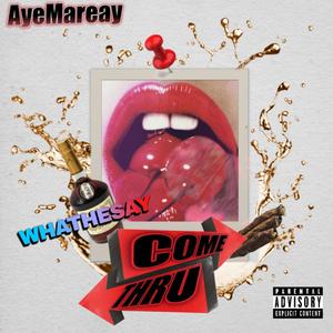 COME THRU (Explicit)