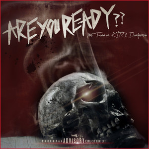 ARE YOU READY?? (feat. Fuma no KTR & Dumbperson) [Explicit]