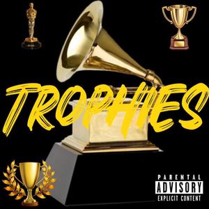 Trophies (feat. Young Will) (Explicit)