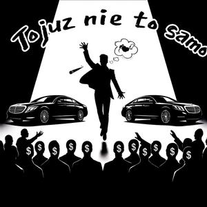 To Już Nie To Samo (Explicit)