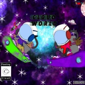 Cloud World (Explicit)