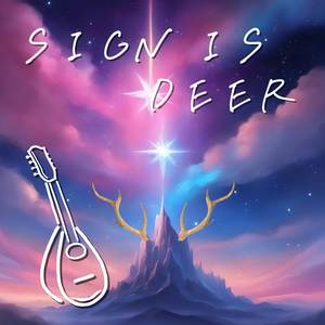 SIGN IS DEER - Mandolin Ver. (Mashup of 