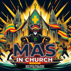 Mas in Church Riddim