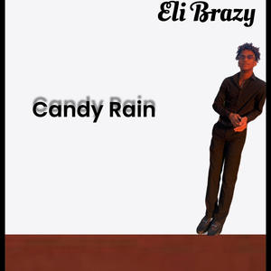 Candy Rain (Explicit)