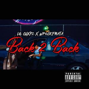 BACK2BACK (feat. Lil Chopzz) [Explicit]