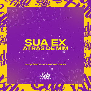 ARROCHA FUNK SUA EX ATRAS DE MIM (Explicit)