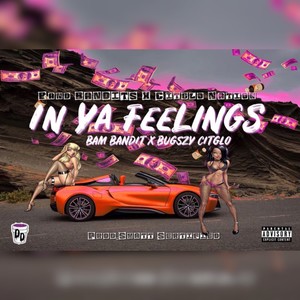 In Ya Feelings (Explicit)