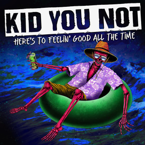 Here's to Feelin' Good All the Time (Explicit)