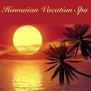 Hawaiian Vacation Spa