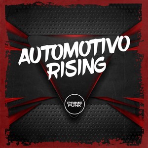 Automotivo Rising (Explicit)