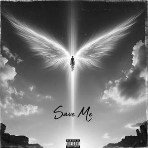 Save Me (Explicit)