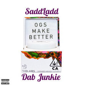 Dab Junkie (Explicit)