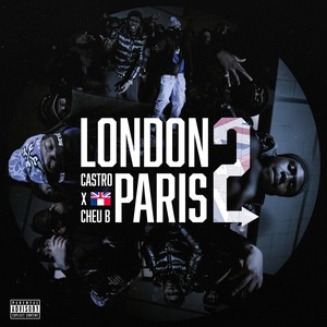 London 2 Paris (Explicit)