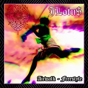 Airwalk (Freestyle) (feat. JLotu$) (Explicit)