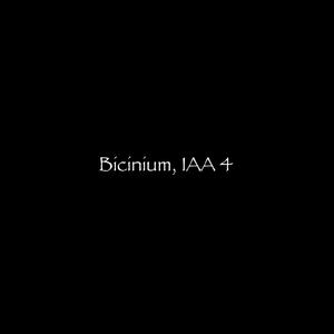 Bicinium, IAA 4