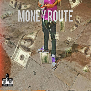 Money Route (Explicit)