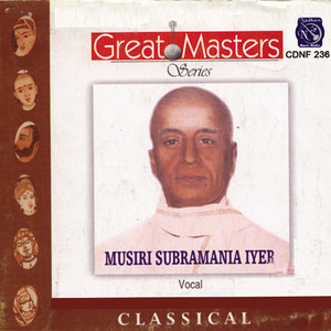 Great Masters - Musiri Subramania Iyer, Vol. 2 (Live)