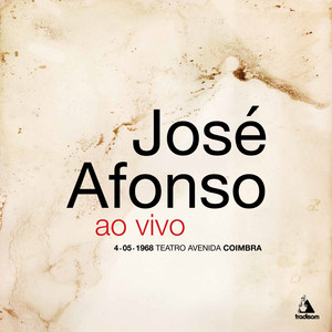 José Afonso NoTeatro Avenida, Coimbra - 4 de Maio de 1968 (Ao Vivo)