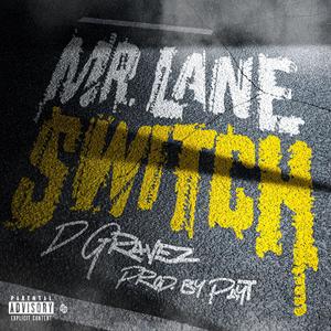 MR. LANE SWITCH (Explicit)