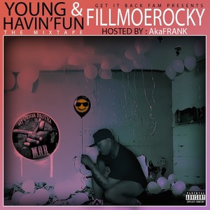 Young & Havin' Fun (Hosted By AkaFrank)