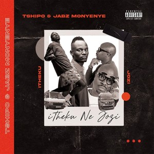 Itheku Ne Jozi (Explicit)