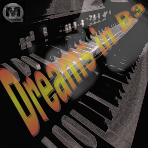 Dreams In B3 (Original Mix)