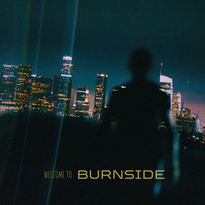 Welcome to Burnside (Explicit)