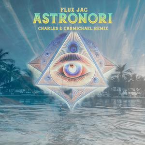 ASTRONORI (Charles & Carmichael Remix Charles & Carmichael Remix|Explicit)