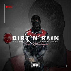 DirtNRain The Mixtape (Explicit)