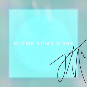 Gimme Some More (Explicit)